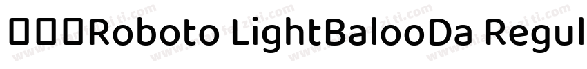 不限于Roboto LightBalooDa Regular字体转换